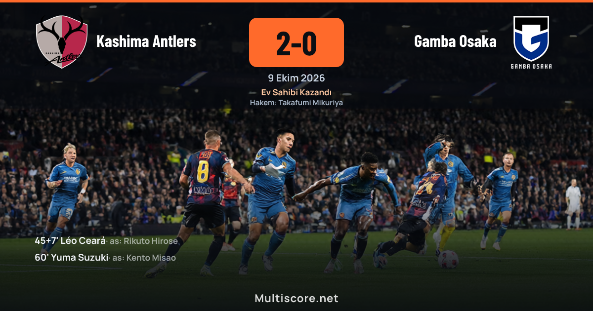 Kashima Antlers - Gamba Osaka maçı