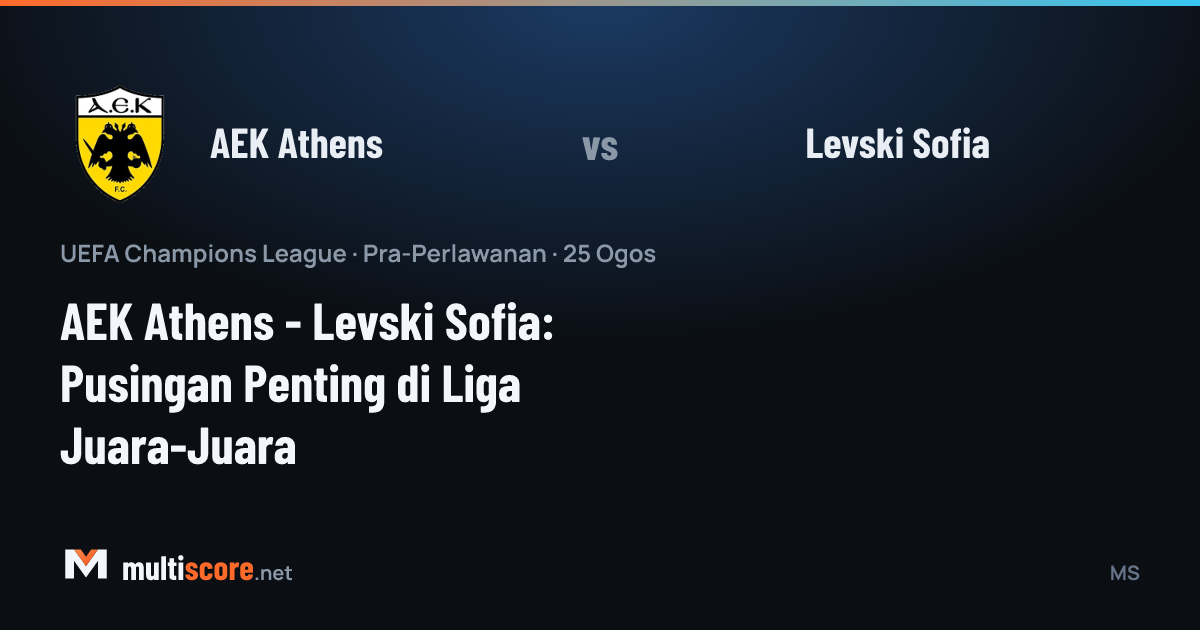 AEK Athens - Levski Sofia