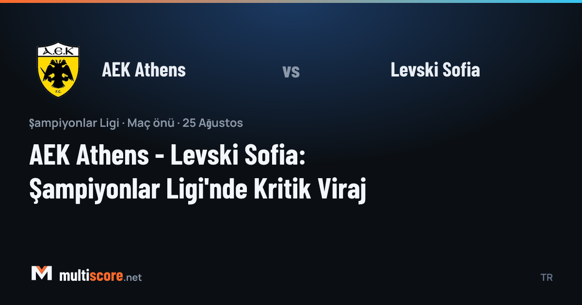 AEK Athens - Levski Sofia