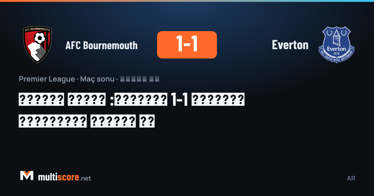 AFC Bournemouth - Everton Premier Lig maçı