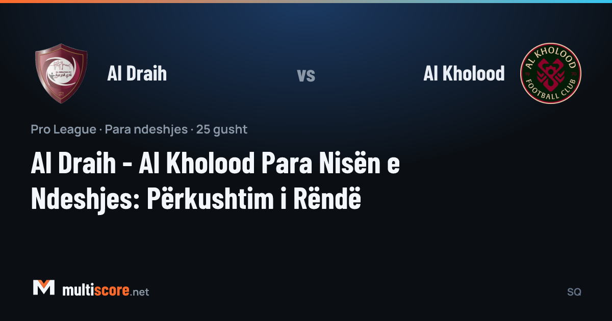 Al Draih ve Al Kholood takımlarının Pro League maç önü görseli