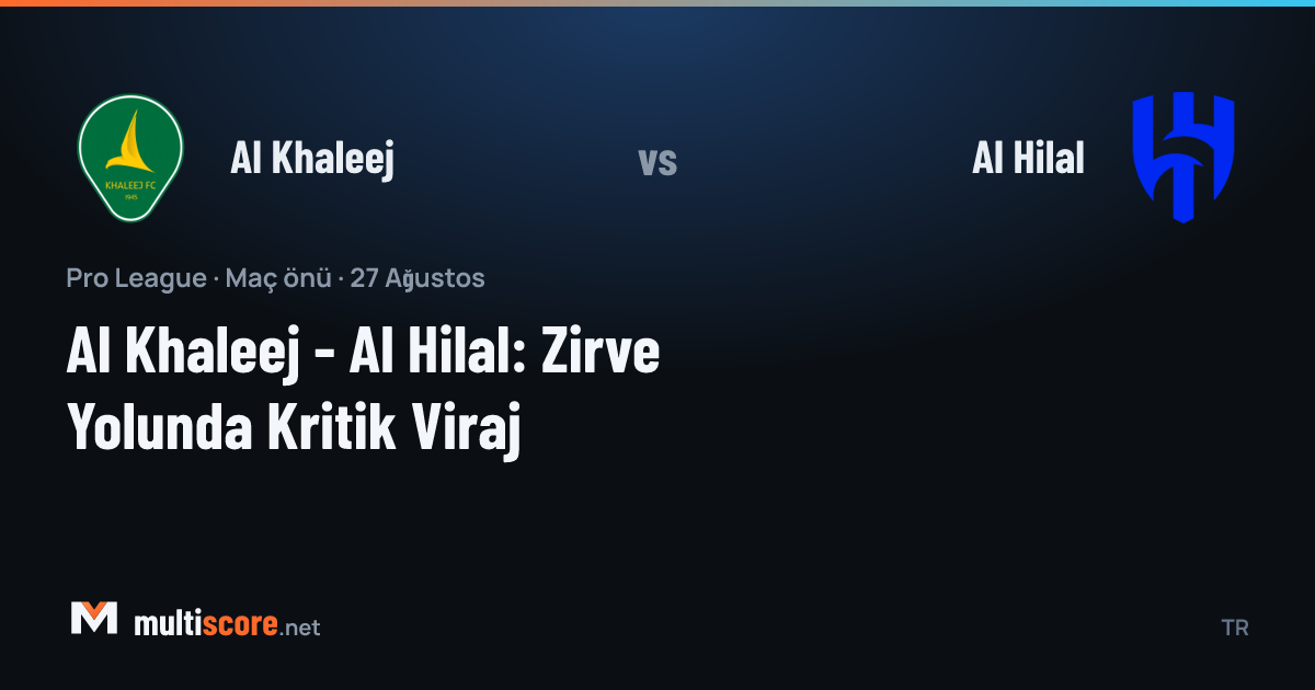 Al Khaleej ve Al Hilal futbolcuları Pro League maçında mücadele ederken