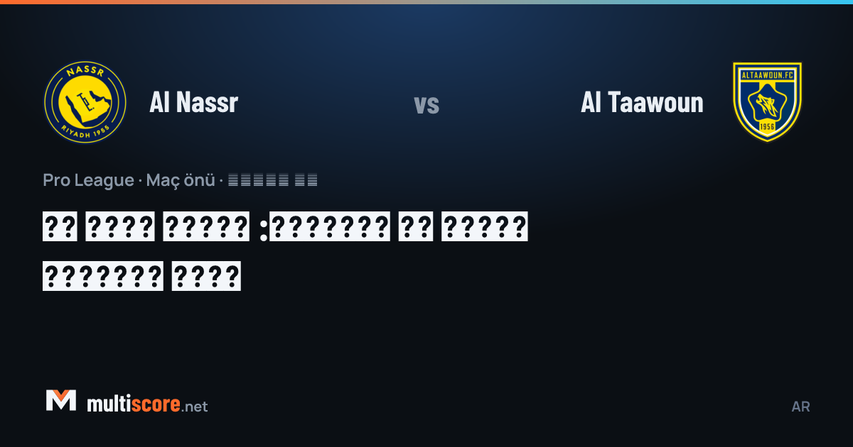 Al Nassr - Al Taawoun