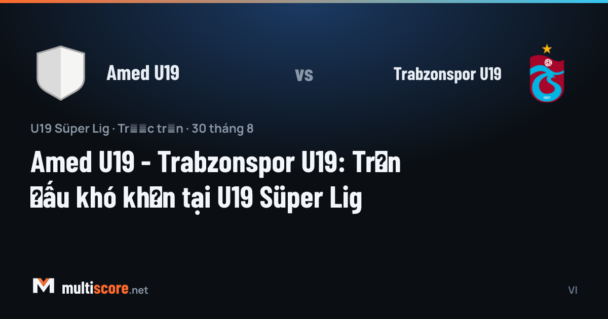 Amed U19 - Trabzonspor U19 U19 Süper Lig maçı