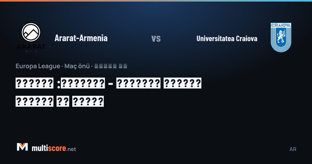 Ararat-Armenia - Universitatea Craiova