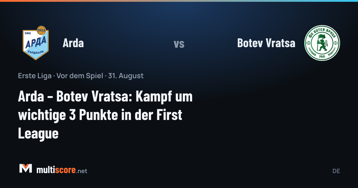 Arda - Botev Vratsa First League maçı önü