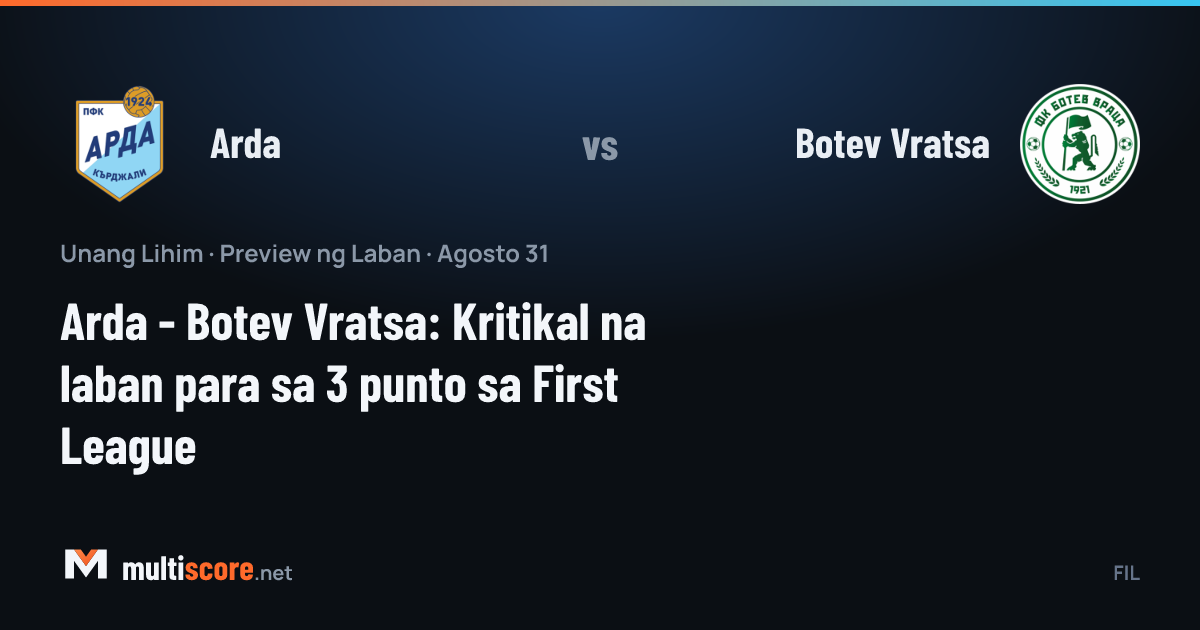 Arda - Botev Vratsa First League maçı önü