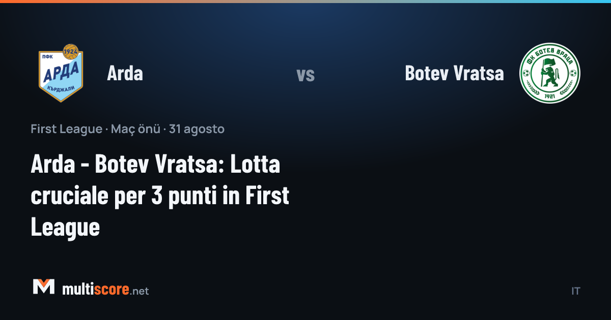 Arda - Botev Vratsa First League maçı önü