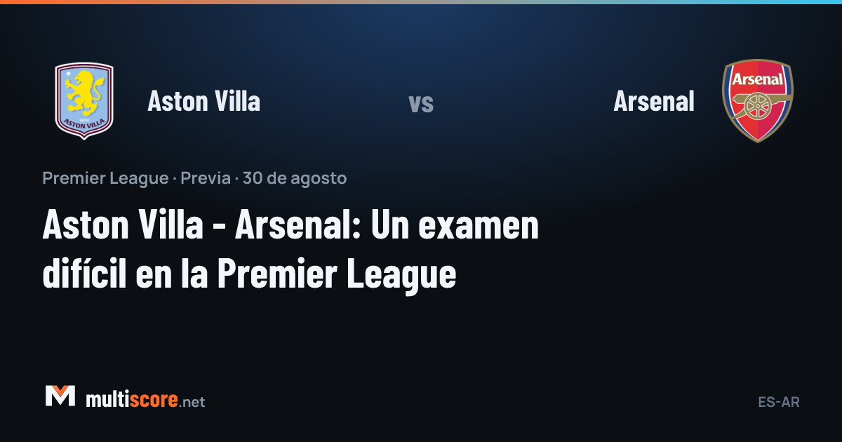 Aston Villa - Arsenal Premier League maçı öncesi Villa Park