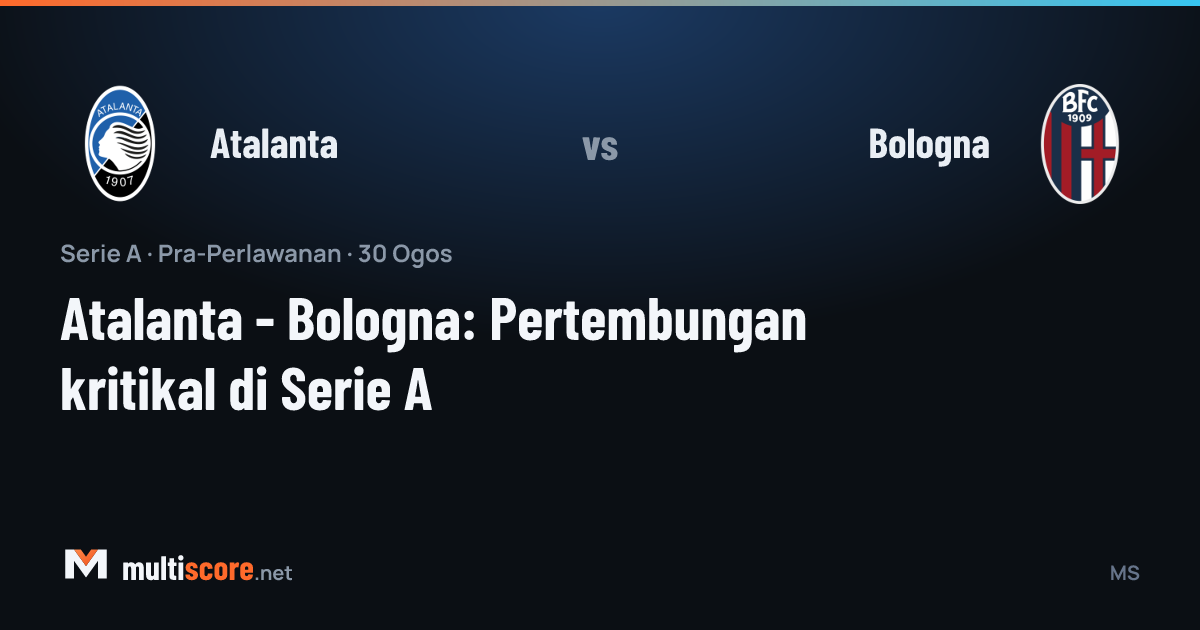 Atalanta - Bologna Serie A maçı