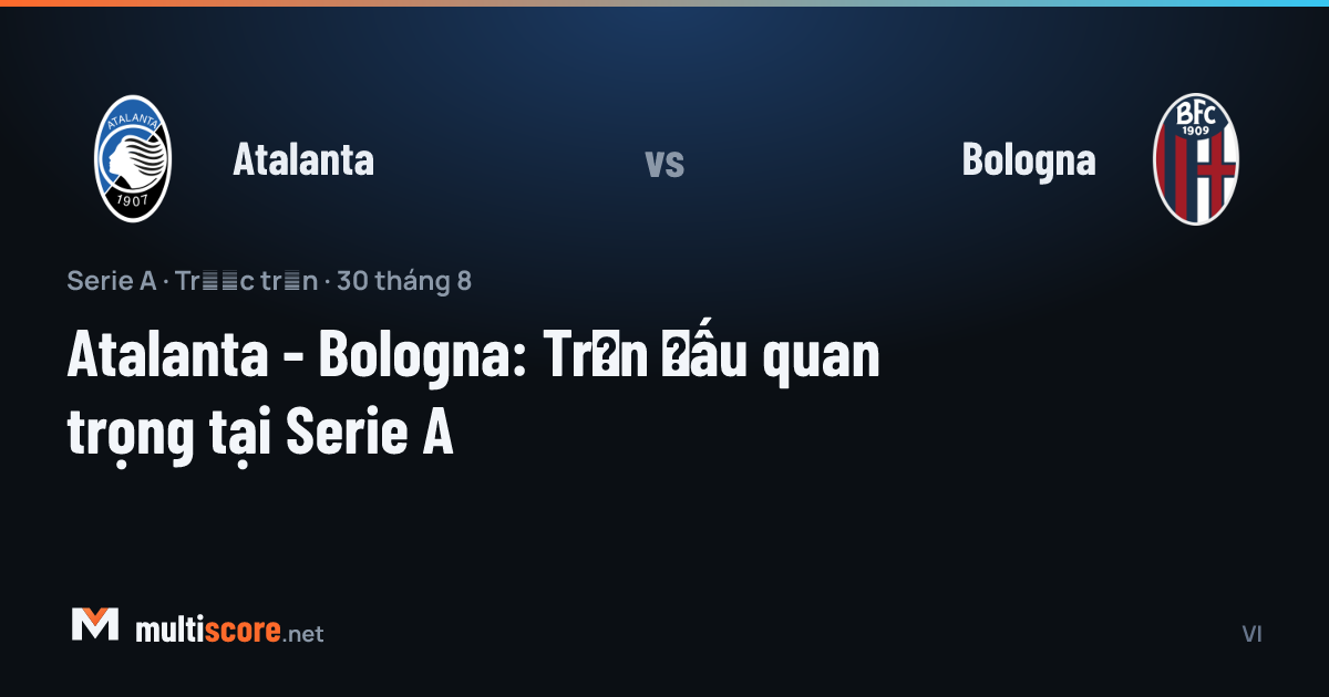 Atalanta - Bologna Serie A maçı