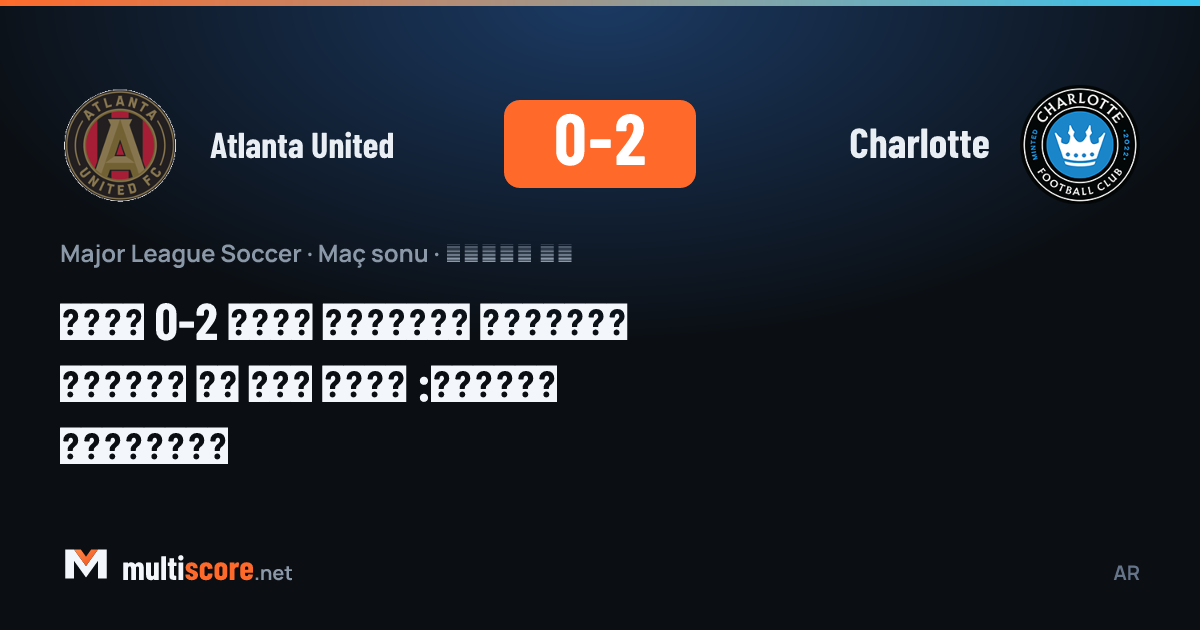 Atlanta United ve Charlotte MLS maçından görüntü