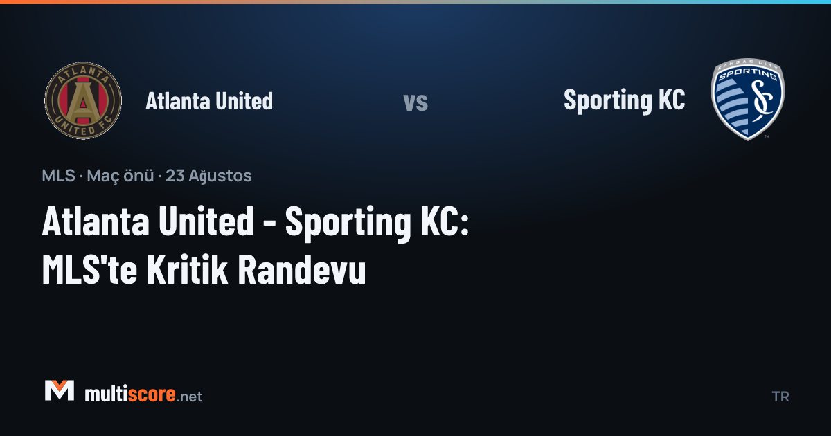Atlanta United ve Sporting KC oyuncuları MLS maçında mücadele ederken