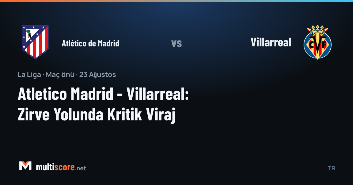 Atlético de Madrid - Villarreal