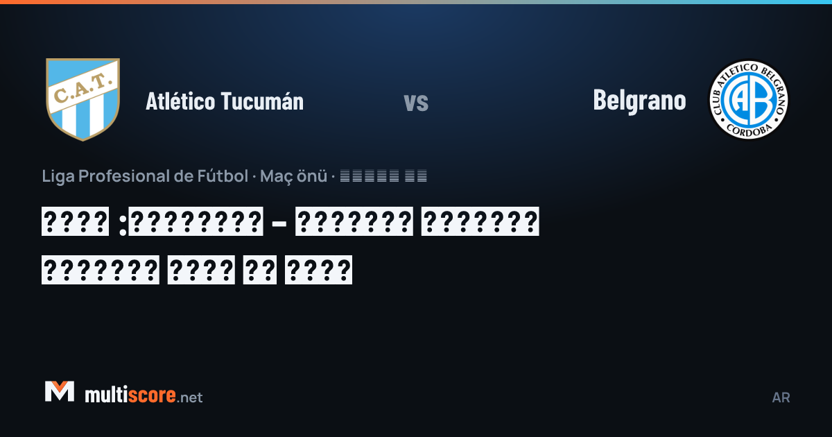 Atlético Tucumán - Belgrano