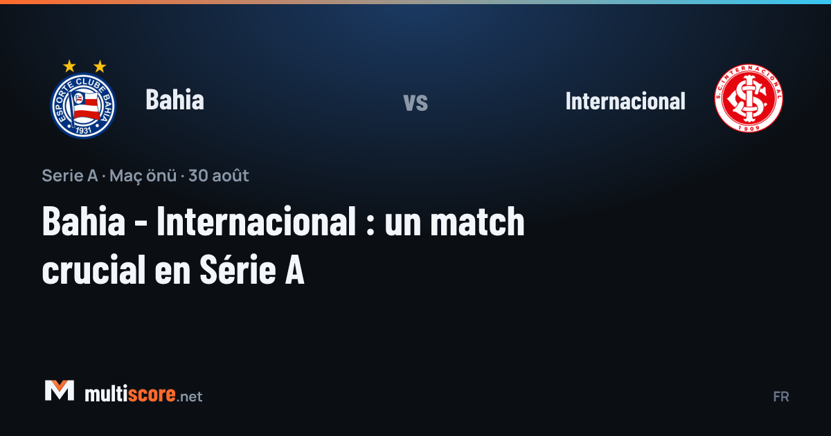 Bahia - Internacional Serie A maçı