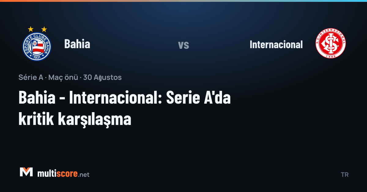 Bahia - Internacional Serie A maçı