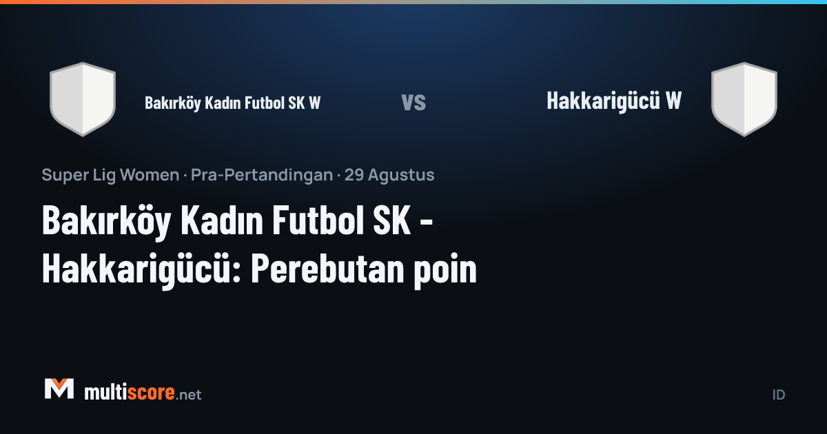 Bakırköy Kadın Futbol SK - Hakkarigücü Kadınlar Süper Lig maçı