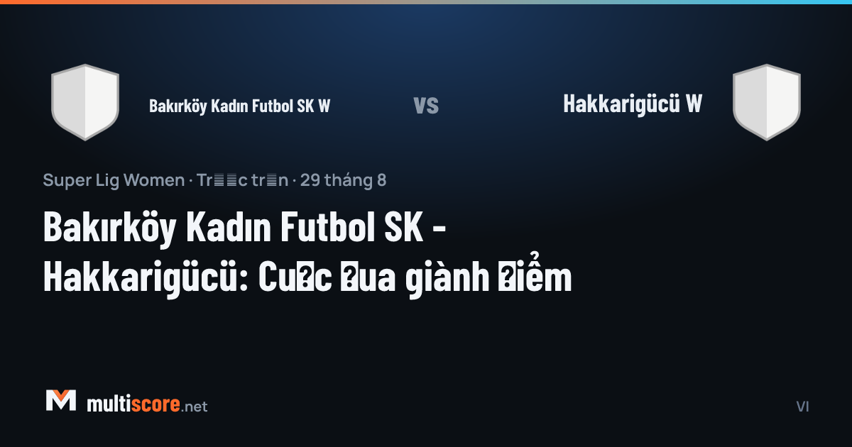 Bakırköy Kadın Futbol SK - Hakkarigücü Kadınlar Süper Lig maçı
