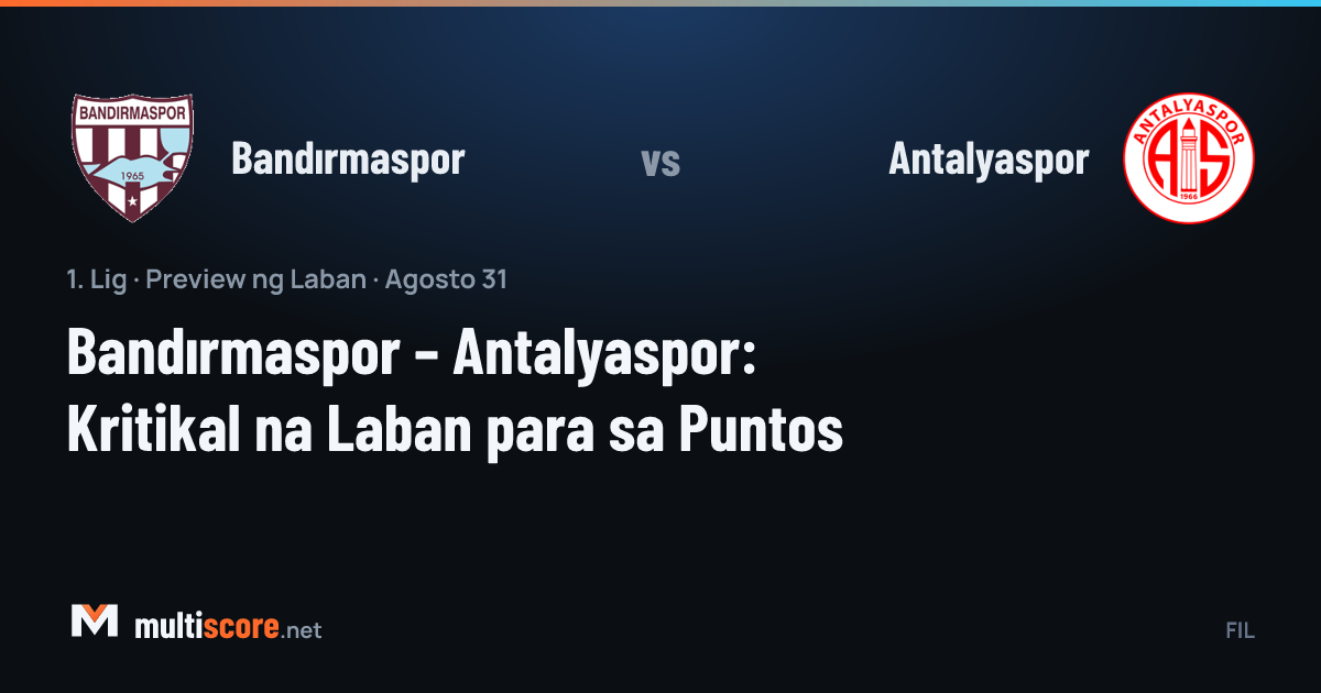 Bandırmaspor - Antalyaspor