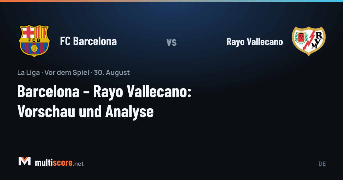 Barcelona - Rayo Vallecano La Liga karşılaşması maç öncesi