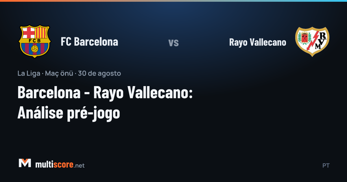 Barcelona - Rayo Vallecano La Liga karşılaşması maç öncesi