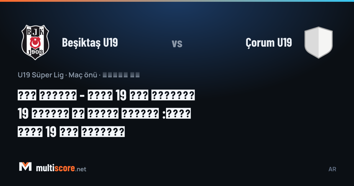 Beşiktaş U19 - Çorum U19 U19 Süper Lig maçı