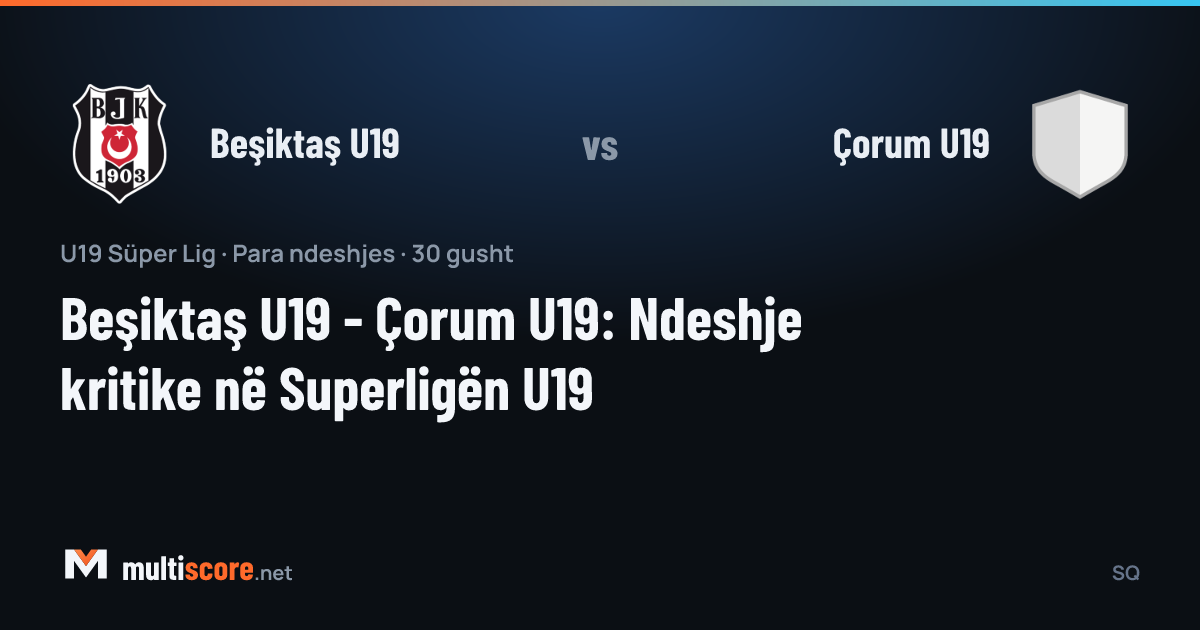 Beşiktaş U19 - Çorum U19 U19 Süper Lig maçı
