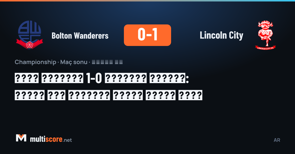 Bolton Wanderers Lincoln City Championship maçı