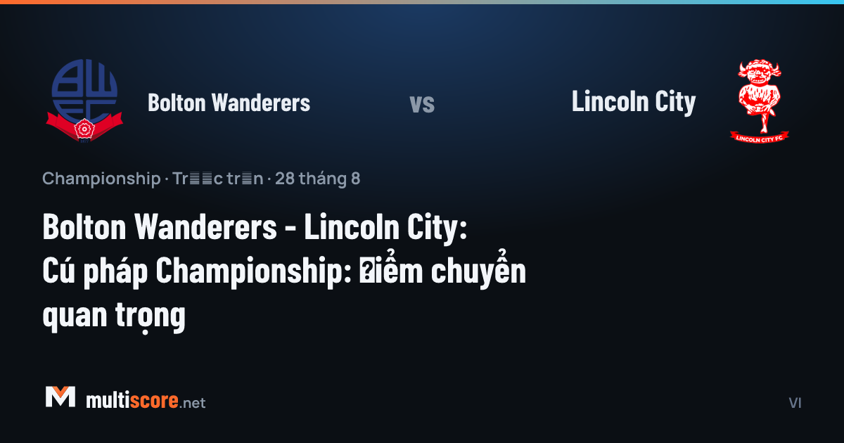Bolton Wanderers - Lincoln City