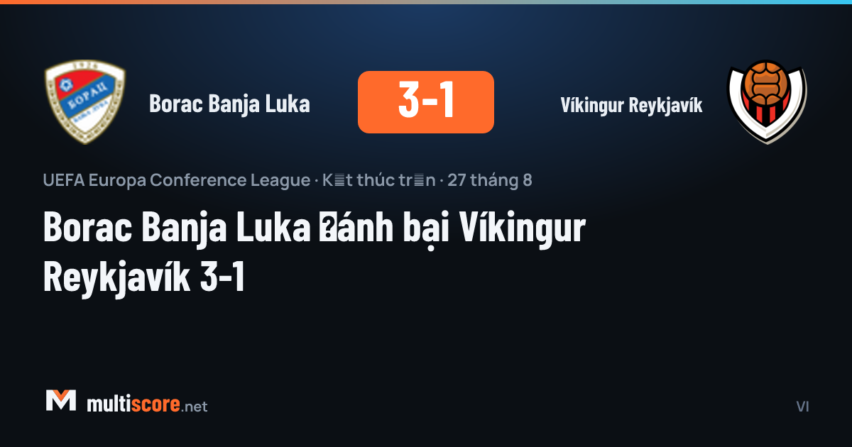 Borac Banja Luka ve Víkingur Reykjavík arasındaki UEFA Konferans Ligi maçından bir kare