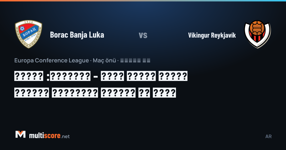 Borac Banja Luka - Víkingur Reykjavík