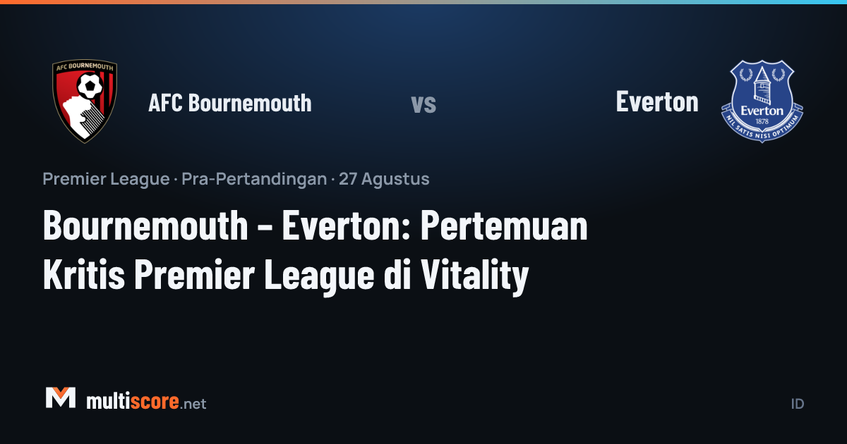 AFC Bournemouth ve Everton Premier League maçı