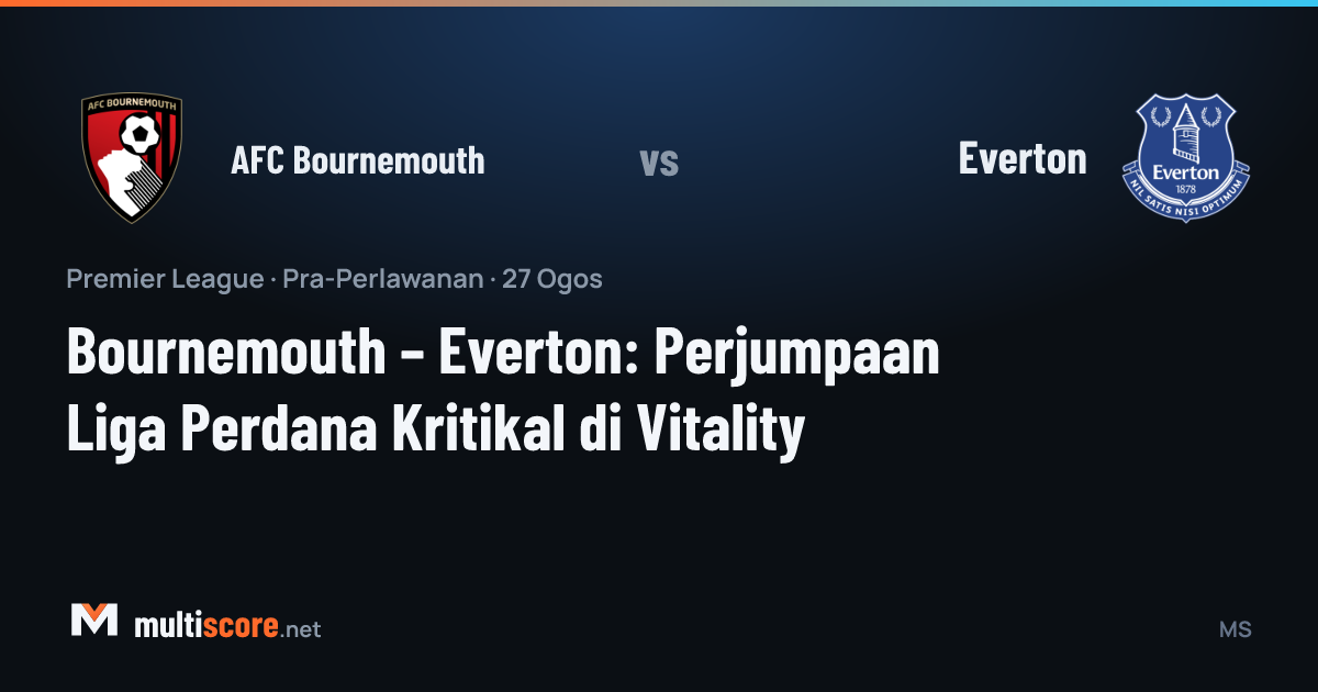 AFC Bournemouth ve Everton Premier League maçı