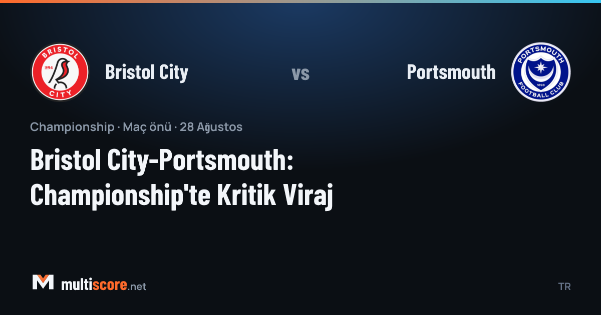 Bristol City - Portsmouth Championship maç önü