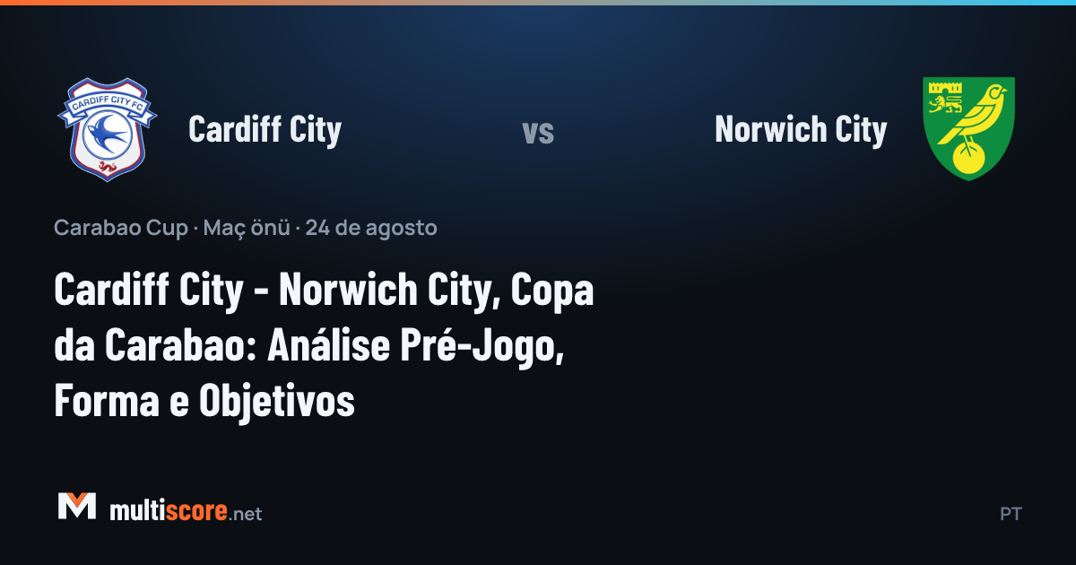 Cardiff City ve Norwich City takımlarının Carabao Cup maç önü görseli