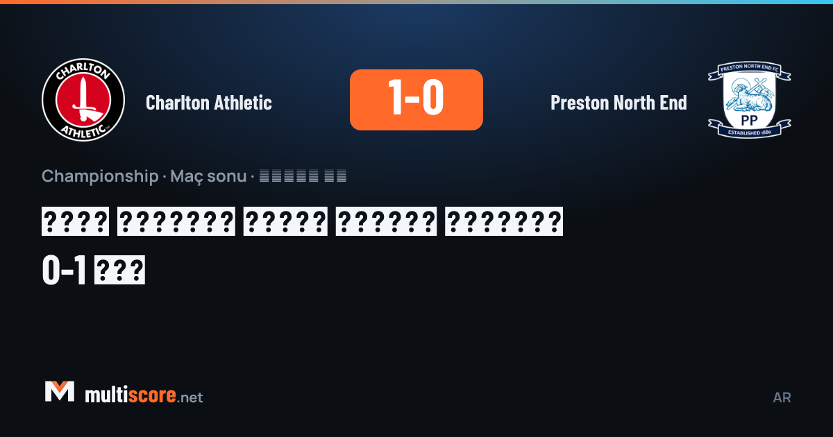 Charlton Athletic - Preston North End Championship maçı
