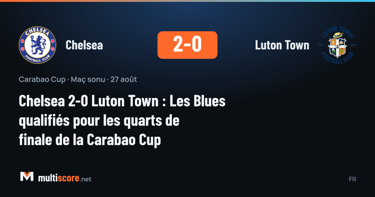 Chelsea ve Luton Town oyuncuları Carabao Cup maçında mücadele ediyor