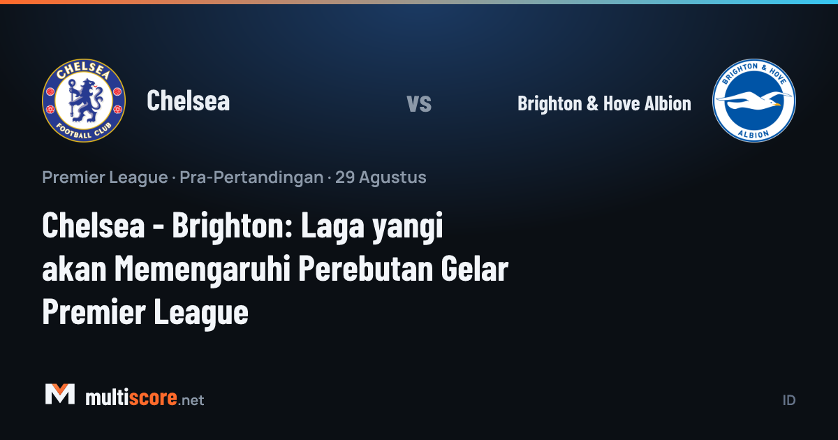 Chelsea - Brighton & Hove Albion