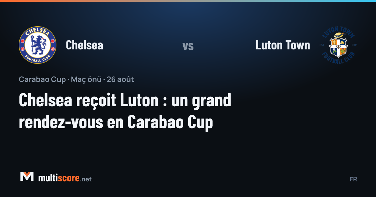 Chelsea ve Luton Town oyuncuları Carabao Cup maçında mücadele ederken