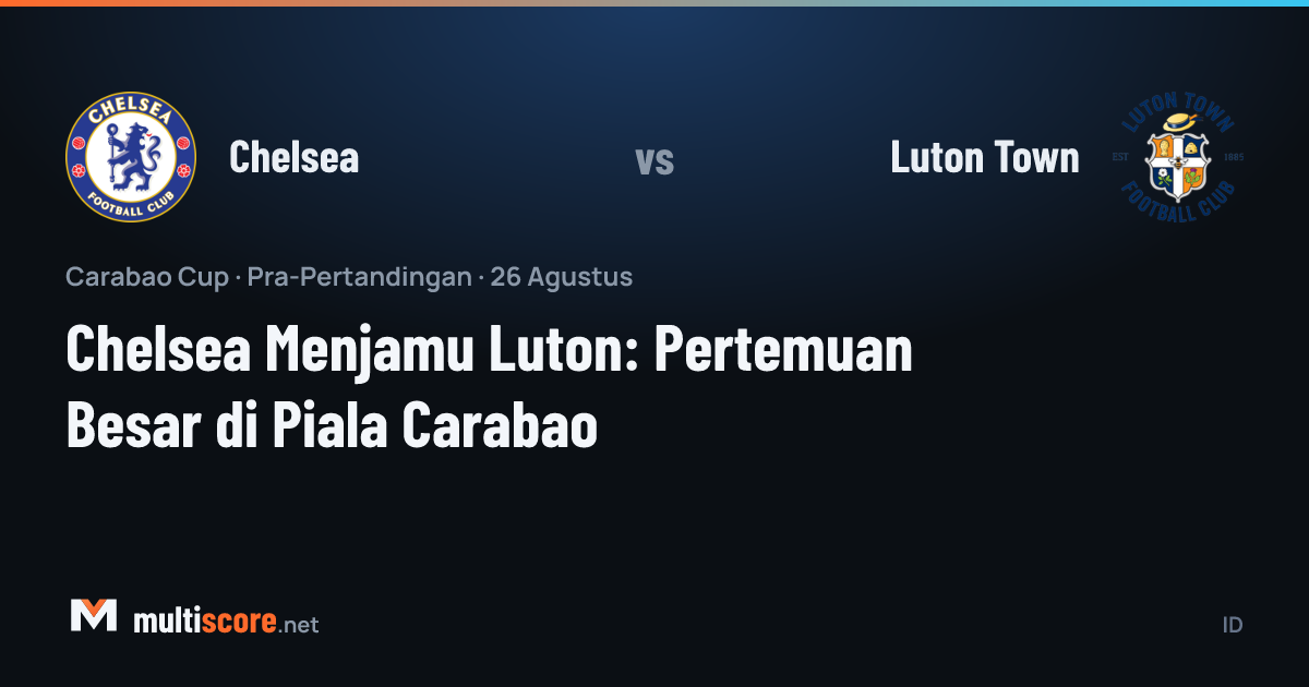 Chelsea ve Luton Town oyuncuları Carabao Cup maçında mücadele ederken