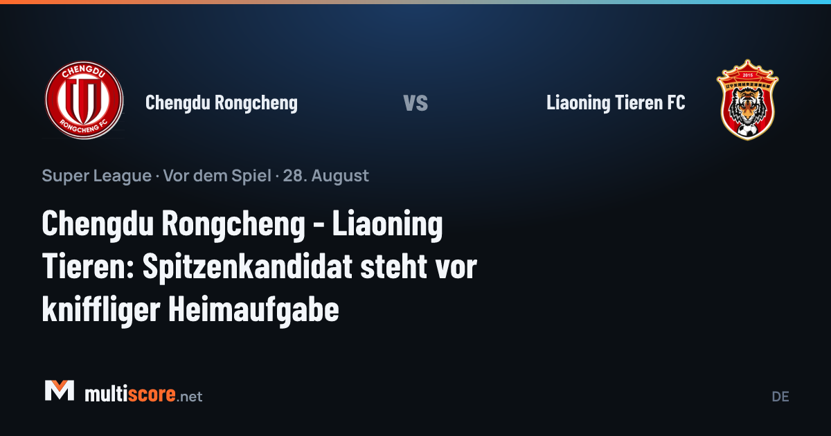 Chengdu Rongcheng - Liaoning Tieren FC