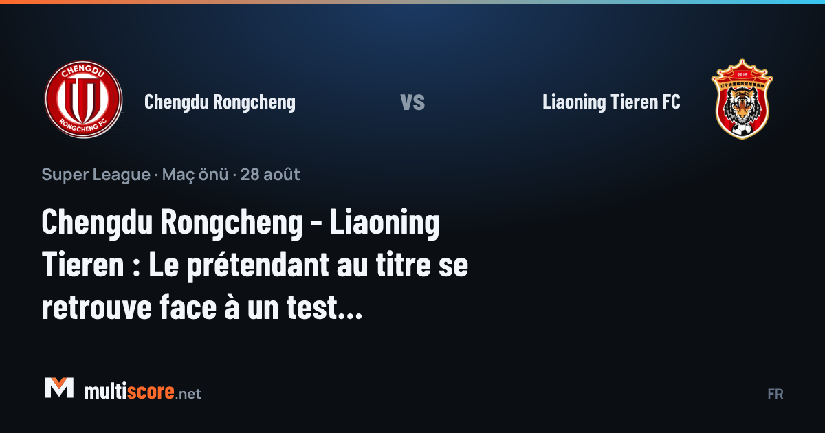 Chengdu Rongcheng - Liaoning Tieren FC