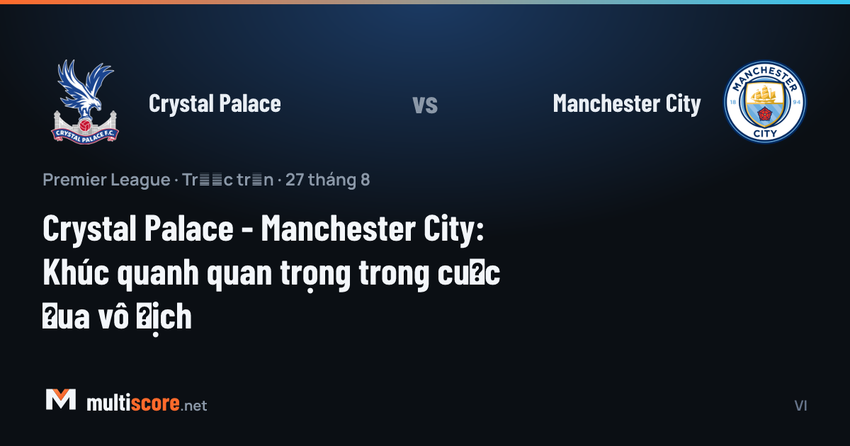 Crystal Palace ve Manchester City oyuncuları Premier League maçı için Selhurst Park'ta karşı karşıya