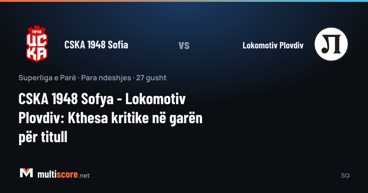 CSKA 1948 Sofia - Lokomotiv Plovdiv