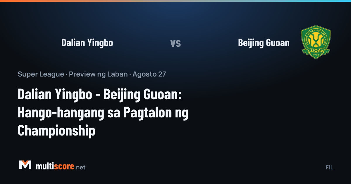 Dalian Yingbo - Beijing Guoan maç önü görseli