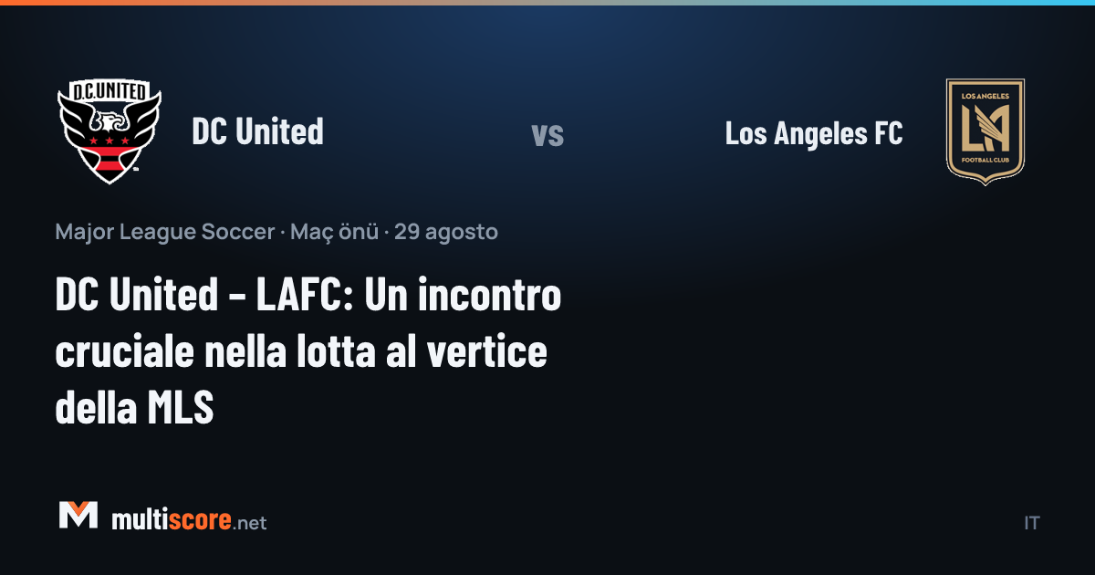 DC United ve LAFC oyuncuları MLS maçında mücadele ediyor