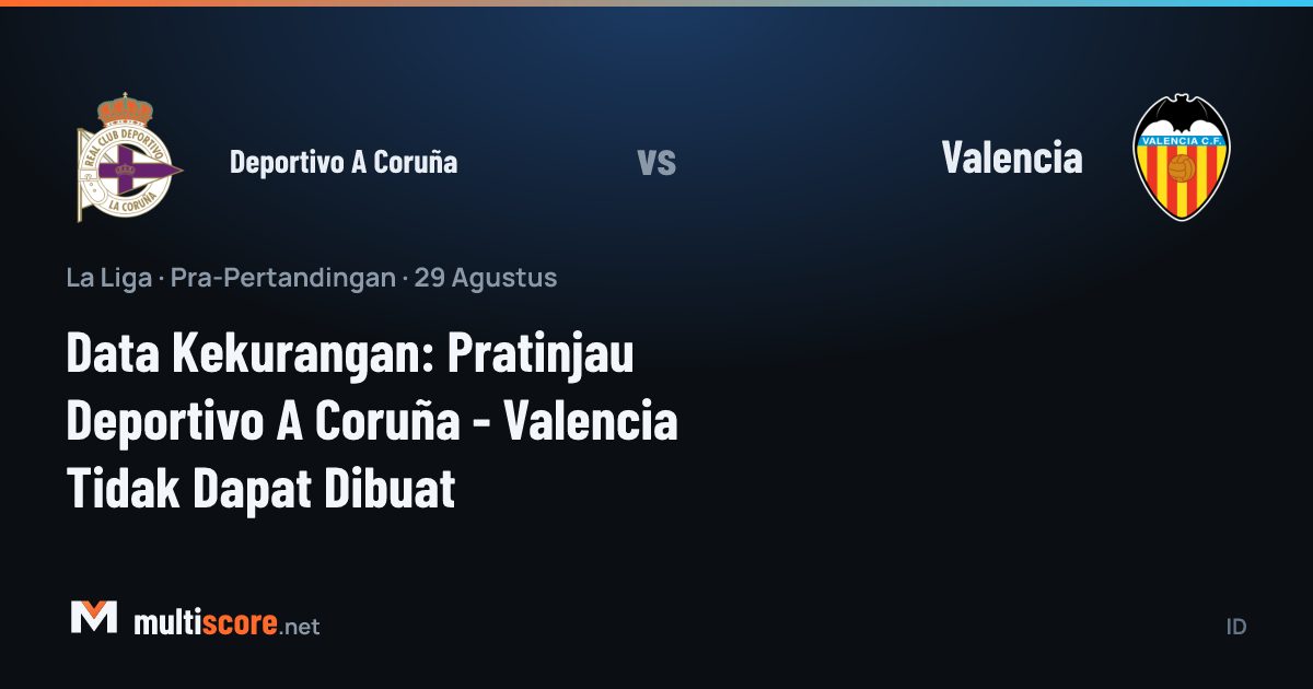 Deportivo A Coruña ve Valencia formalarıyla La Liga maç önü görseli
