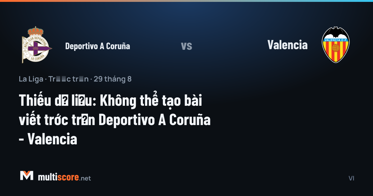 Deportivo A Coruña ve Valencia formalarıyla La Liga maç önü görseli