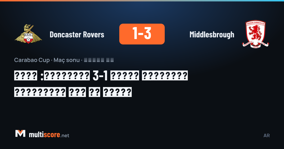 Doncaster Rovers - Middlesbrough Carabao Cup maçı